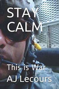 Stay Calm