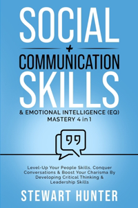 Social + Communication Skills & Emotional Intelligence (EQ) Mastery 4 in 1