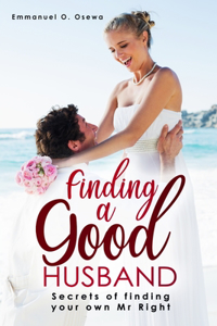Finding A Good Husband