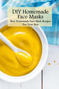DIY Homemade Face Masks