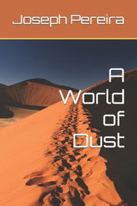 A World of Dust