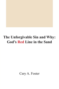 Unforgivable Sin and Why