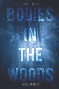 Bodies in the Woods