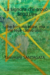 La signora che trovò 5000 Lire