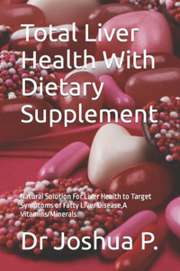 Total Liver Health With Dietary Supplement