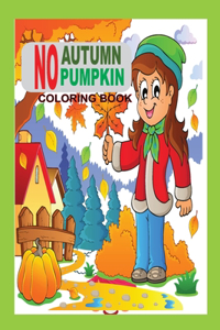 No Autumn No pumpkin