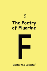 Poetry of Fluorine