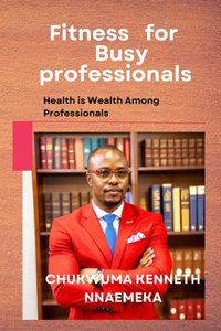 Fitness for Busy Professionals