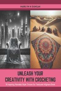 Unleash Your Creativity with Crocheting