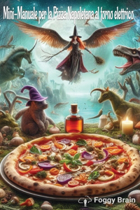 Come fare la Pizza Napoletana al Forno Elettrico