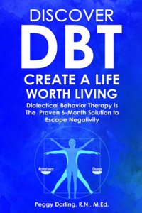 Discover DBT Create a Life Worth Living