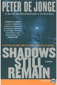 Shadows Still Remain