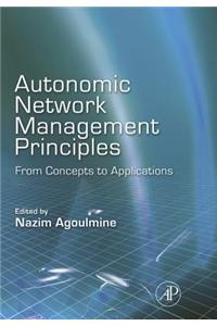 Autonomic Network Management Principles