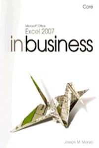 In Business Microsoft Office Excel 2007, Core
