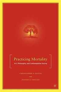 Practicing Mortality