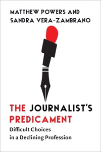 The Journalist's Predicament