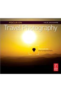 Focus on Travel Photography