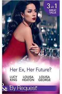 Her Ex, Her Future?