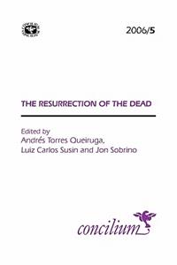 Concilium 2006/5: Resurrection of the Dead