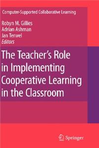 The Teacher's Role in Implementing Cooperative Learning in the Classroom