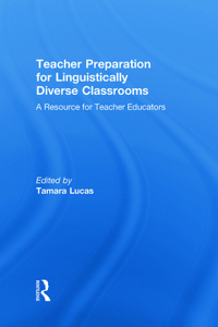 Teacher Preparation for Linguistically Diverse Classrooms