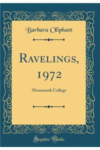 Ravelings, 1972: Monmouth College (Classic Reprint)