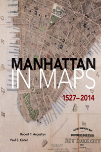 Manhattan in Maps 1527-2014: 1527-2014