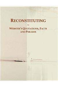 Reconstituting