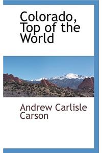 Colorado, Top of the World