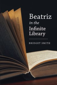 Beatriz In The Infinite Library