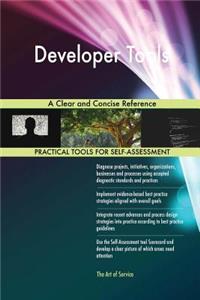 Developer Tools A Clear and Concise Reference