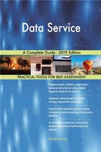 Data Service A Complete Guide - 2019 Edition