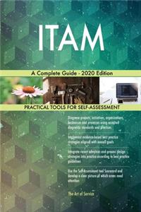 ITAM A Complete Guide - 2020 Edition