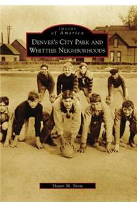 Denver's City Park and Whittier Neighborhoods