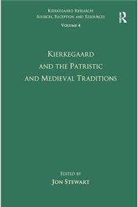 Volume 4: Kierkegaard and the Patristic and Medieval Traditions