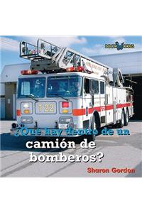 Qué Hay Dentro de Un Camión de Bomberos? (What's Inside a Fire Truck?)