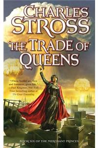 The Trade of Queens: Book Six of the Merchant Princes