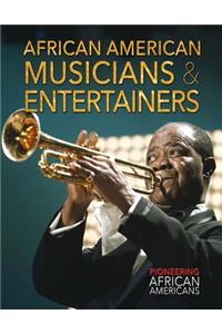 African American Musicians & Entertainers