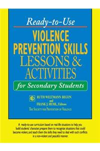 Ready-To-Use Violence Prevention Skills Lessons & Activities for Secondary Students