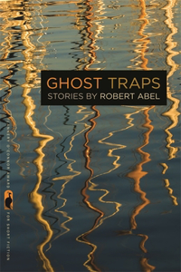 Ghost Traps: Stories