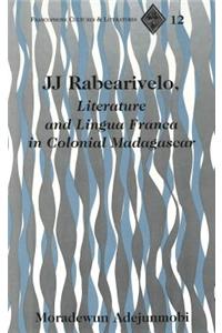 Jj Rabearivelo, Literature and Lingua Franca in Colonial Madagascar