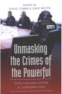 Unmasking the Crimes of the Powerful