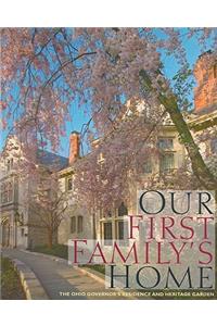 Our First Family's Home