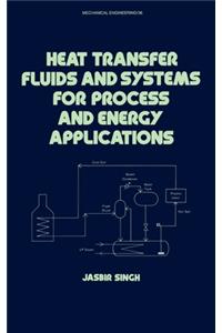 Heat Transfer Fluids and Systems for Process and Energy Applications