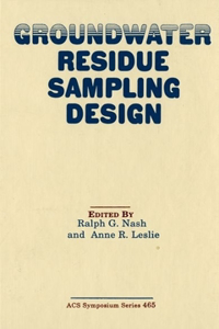 Groundwater Residue Sampling Design