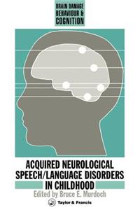 Acquired Neurological Speech/Language Disorders In Childhood