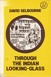 THROUGH INDIAN LOOKING GLASS