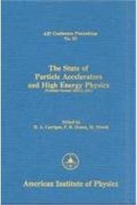 State of Particle Accelerators and High Energy Physics