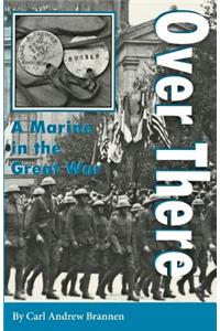 Over There: A Marine in the Great War