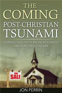 Coming Post-Christian Tsunami